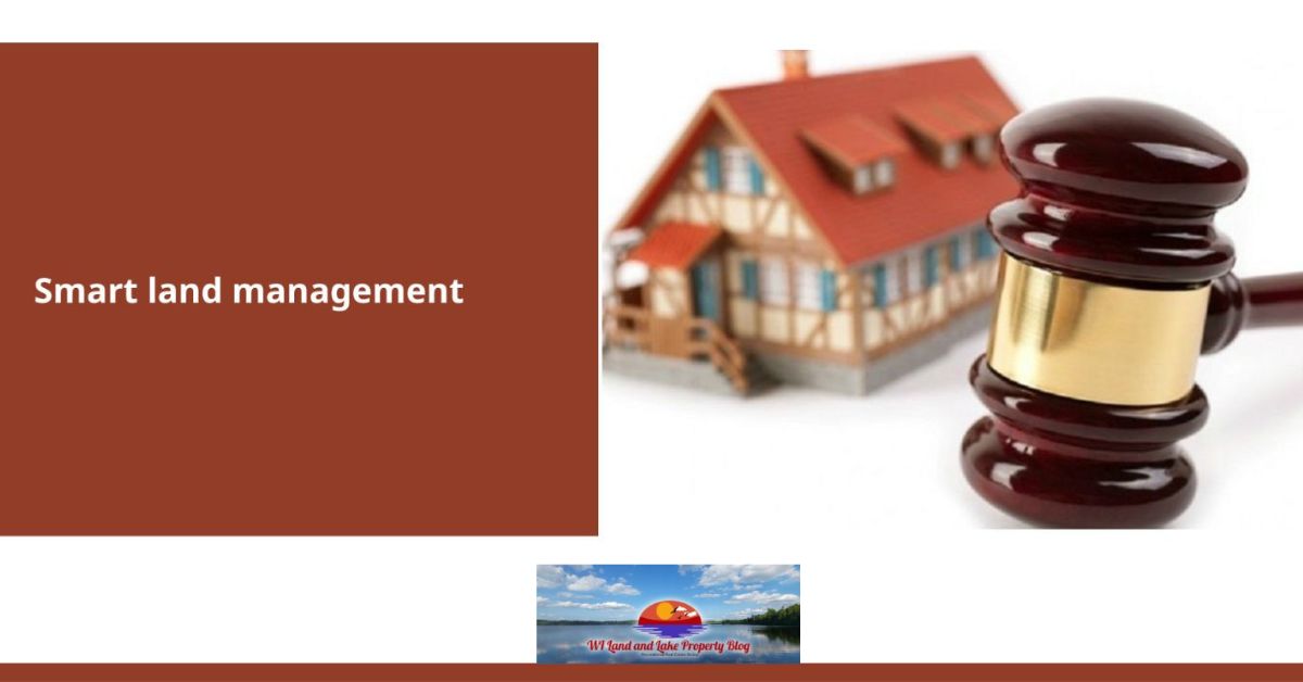 How to Protecting Your Investment with Smart Land Management Strategies.